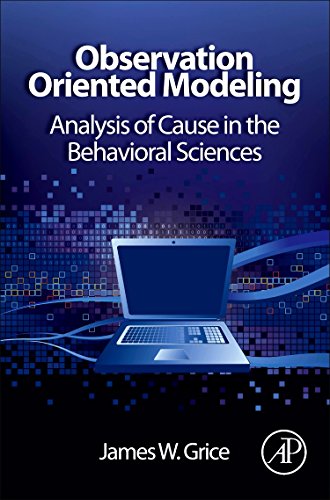 Observation Oriented Modeling Analysis of Cause in the Behavioral Sciences [Hardcover]