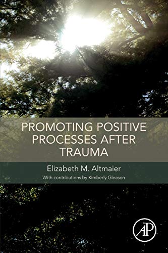 Promoting Positive Processes after Trauma [Paperback]