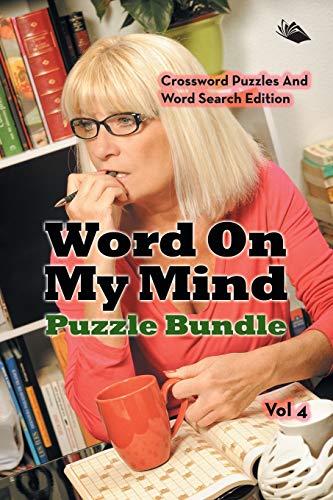 Word on My Mind Puzzle Bundle Vol 4  Crossord Puzzles and Word Search Edition [Paperback]