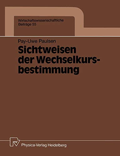 Sichtweisen der Wechselkursbestimmung [Paperback]