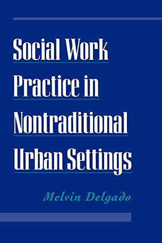 Social Work Practice in Nontraditional Urban Settings [Paperback]