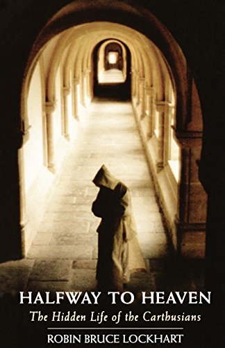 Halfay To Heaven The Hidden Life Of The Carthusians (cistercian Studies) [Paperback]