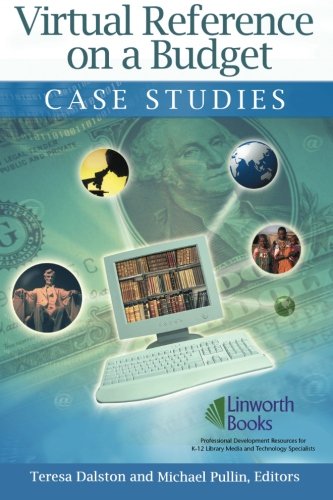 Virtual Reference On A Budget Case Studies [Paperback]