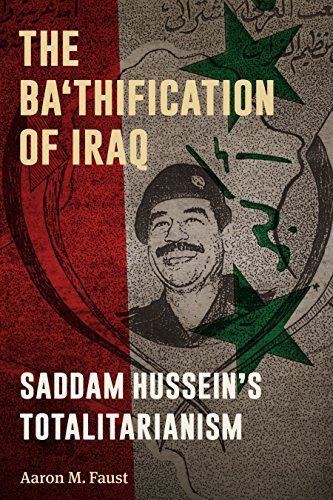 The Ba'thification Of Iraq Saddam Hussein's Totalitarianism [Paperback]