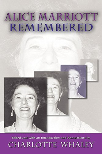 Alice Marriott Remembered, An Edited Memoir [Paperback]