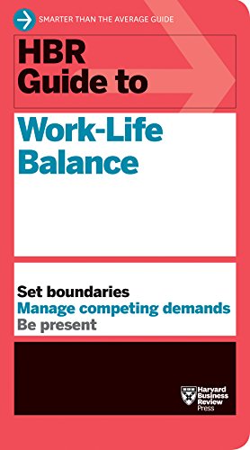 HBR Guide to Work-Life Balance [Paperback]