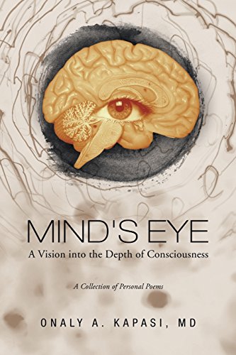 Mind's Eye A Vision Into The Depth Of Consciousness [Paperback]