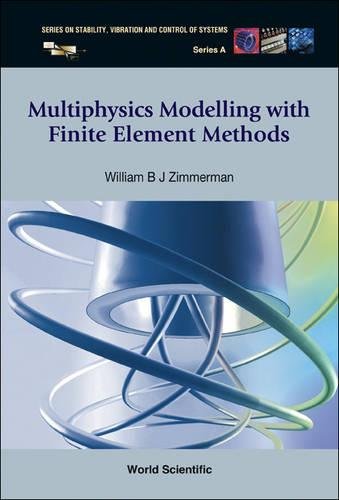 Multiphysics Modeling ith Finite Elements Methods [Hardcover]