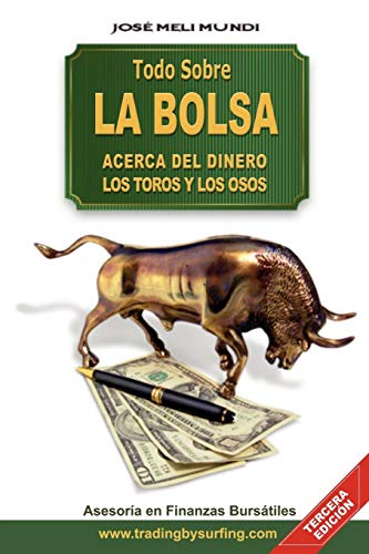 Todo Sobre La Bolsa Acerca De Los Toros Y Los Osos (spanish Edition) [Paperback]