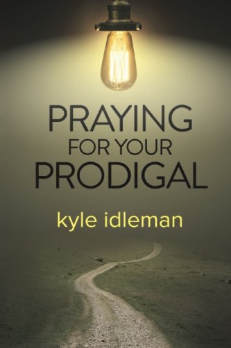 Praying For Your Prodigal [Paperback]