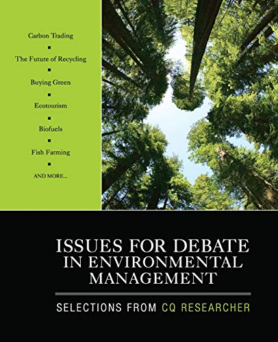 Issues for Debate in Environmental Management Selections From CQ Researcher [Paperback]