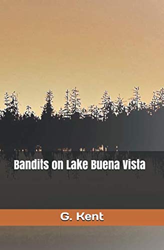 Bandits on Lake Buena Vista [Paperback]