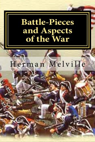 Battle-Pieces And Aspects Of The War [Paperback]