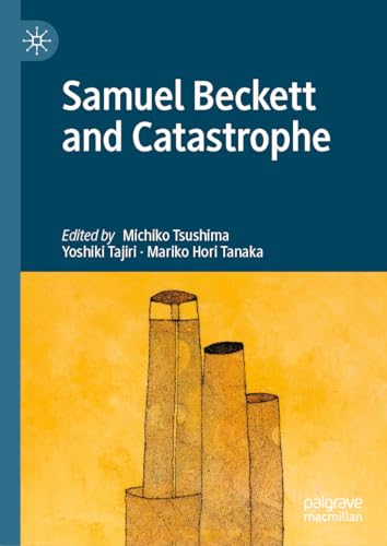 Samuel Beckett and Catastrophe [Hardcover]