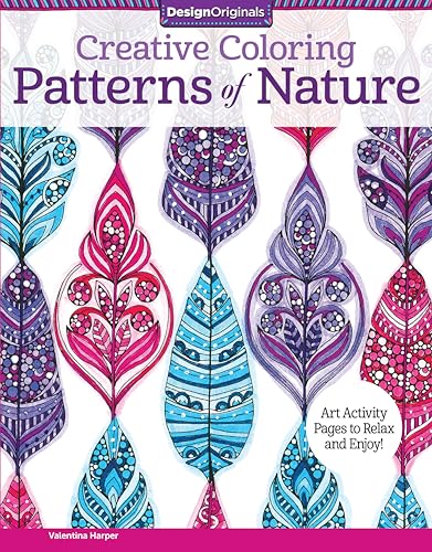 Creative Coloring Patterns of Nature: Art Activity Pages to Relax and Enjoy! [Paperback]