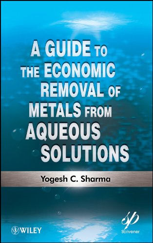 A Guide to the Economic Removal of Metals from Aqueous Solutions [Hardcover]