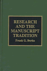 Research and the Manuscript Tradition [Hardcover]