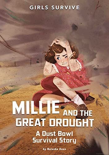 Millie and the Great Drought: A Dust Bowl Survival Story [Paperback]