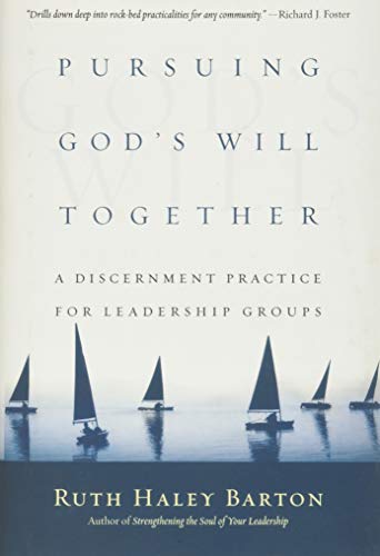 Pursuing God's Will Together: A Discernment Practice For Leadership Groups (tran [Hardcover]