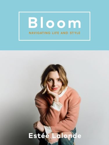 Bloom: Navigating Life and Style [Paperback]