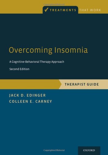 Overcoming Insomnia: A Cognitive-Behavioral Therapy Approach, Therapist Guide [Paperback]