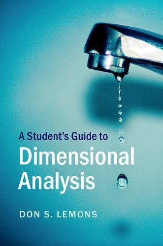 A Student's Guide to Dimensional Analysis [Paperback]