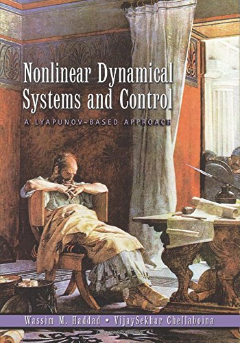 Nonlinear Dynamical Systems and Control A Lyapunov-Based Approach [Hardcover]