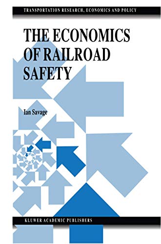 The Economics of Railroad Safety [Hardcover]