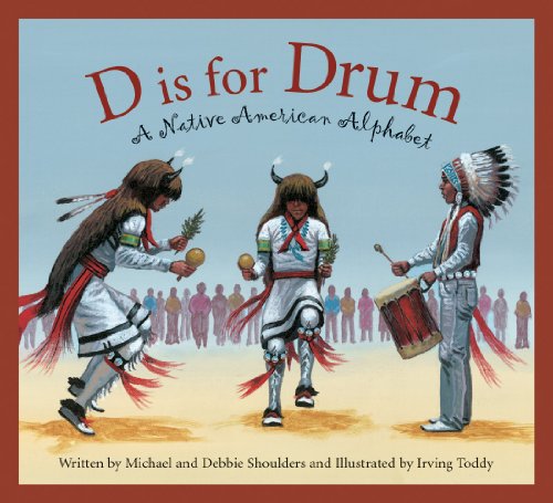 D Is For Drum: A Native American Alphabet (sleeping Bear Alphabets) [Hardcover]