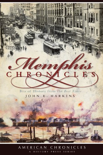 Memphis Chronicles Bits of History from the Best Times [Paperback]