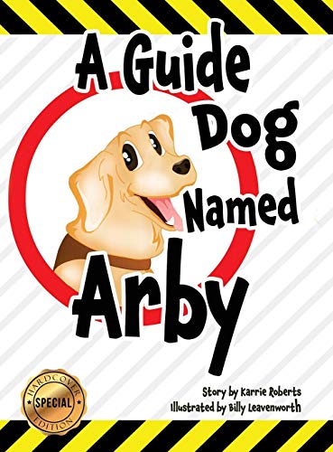 Guide Dog Named Arby [Paperback]