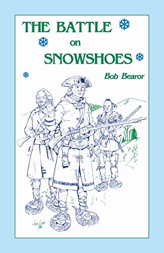 The Battle On Snoshoes [Paperback]