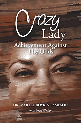 Crazy Lady Achievement Against The Odds [Paperback]