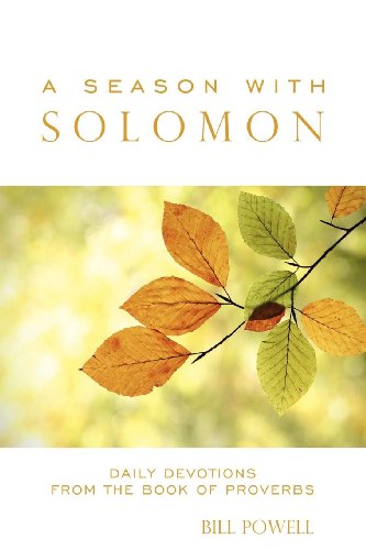 A Season ith Solomon Daily Devotions From the Book of Proverbs [Paperback]