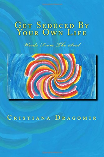 Get Seduced By Your On Life Words From The Soul [Paperback]