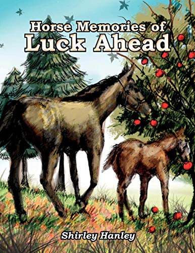 Horse Memories of Luck Ahead [Paperback]