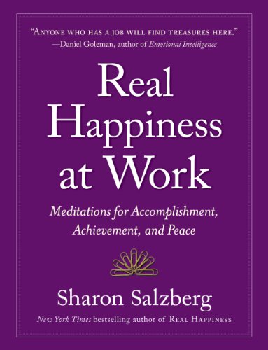 Real Happiness At Work: Meditations For Accom