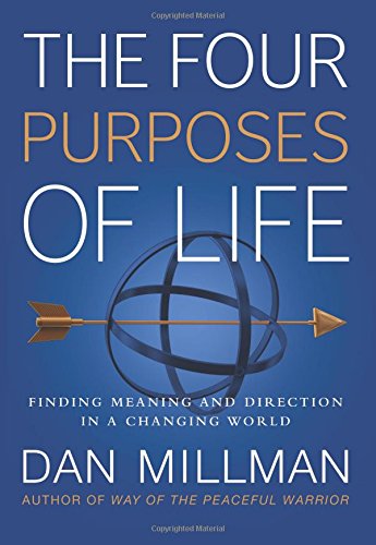 The Four Purposes of Life: Finding Meaning and Direction in a Changing World [Paperback]