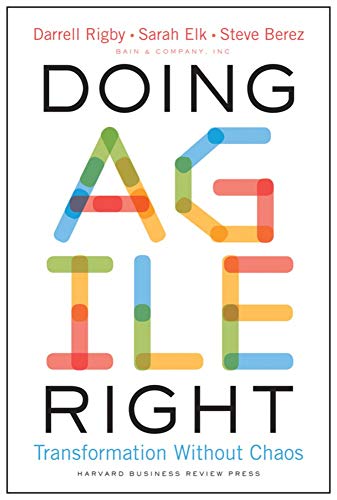 Doing Agile Right: Transformation Without Chaos [Hardcover]