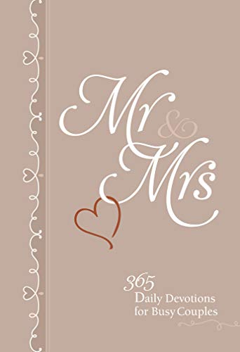 Mr and Mrs : 365 Daily Devotions for Busy Couples [Unknown]