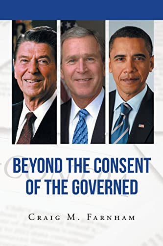 Beyond The Consent Of The Governed [Paperback]