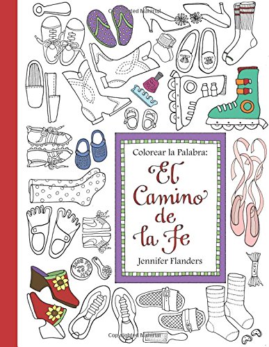 Colorear La Palabra El Camino De La Fe (volume 3) (spanish Edition) [Paperback]