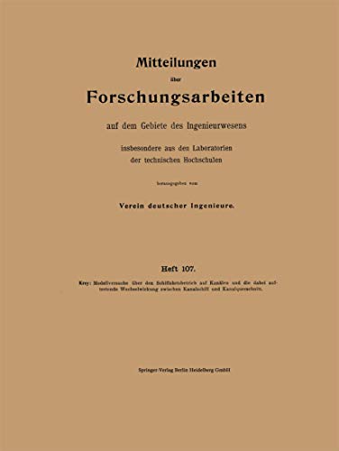 Modellversuche ber den Schiffahrtsbetrieb auf Kanlen und die dabei auftretende [Paperback]