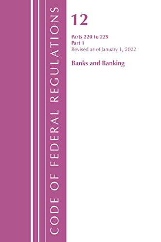 Code of Federal Regulations, Title 12 Banks and Banking 220-229, Revised as of J [Paperback]