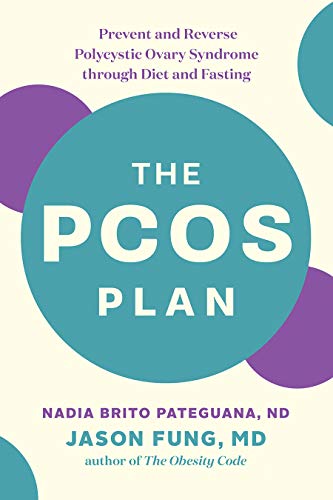 The PCOS Plan: Prevent and Reverse Polycystic