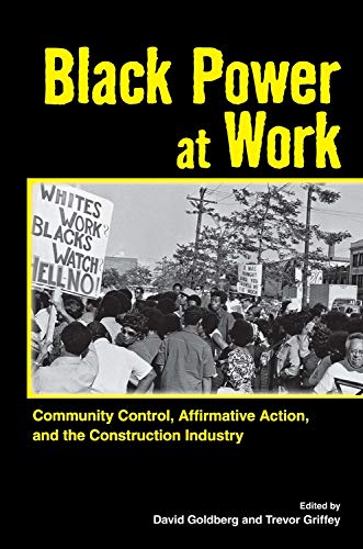 Black Poer At Work Community Control, Affirmative Action, And The Construction [Hardcover]