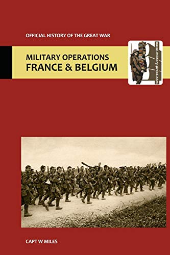 France And Belgium 1917.Vol Iii. The Battle Of Cambrai. Official History Of The  [Paperback]