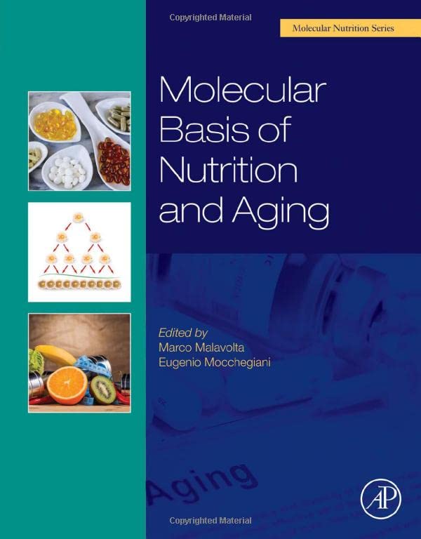 Molecular Basis of Nutrition and Aging A Volume in the Molecular Nutrition Seri [Hardcover]