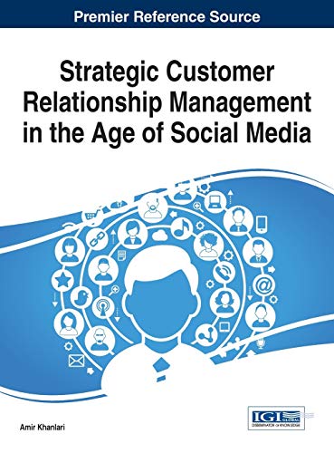 Strategic Customer Relationship Management In The Age Of Social Media (advances  [Hardcover]