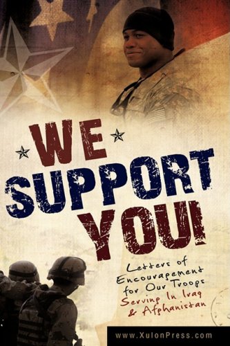 We Support You-Letters of Encouragement for Our Troops Serving in Iraq and Afgha [Paperback]